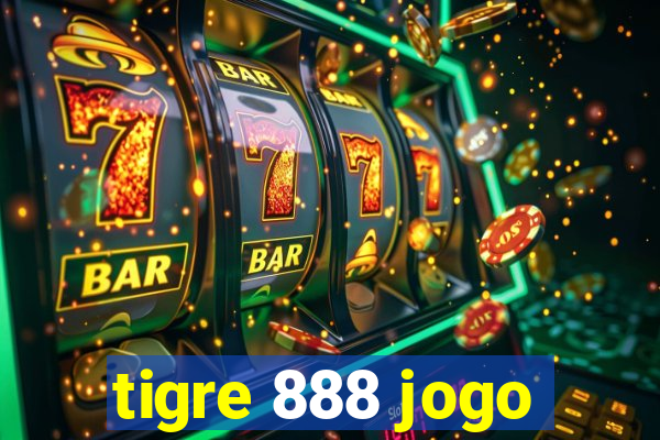 tigre 888 jogo